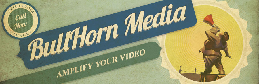 BullHorn Media - Amplify Your Video